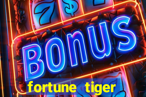 fortune tiger aposta 1 real